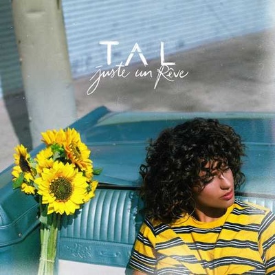 TAL - JUSTE UN REVE CD