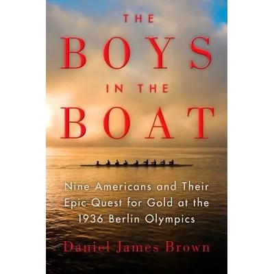 The Boys in the Boat | Daniel James Brown