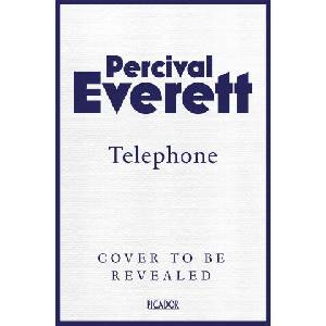 Telephone | Percival Everett (ISBN: 9781035036585)