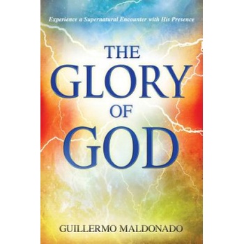 Glory of God | Guillermo Maldonado
