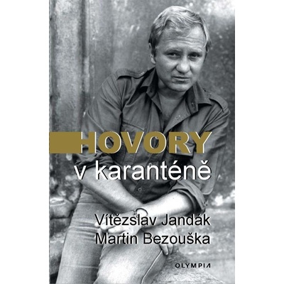 Hovory v karanténě - Jandák Vítězslav, Bezouška Martin