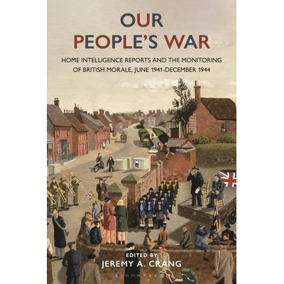 Our Peoples War - Dr Jeremy Crang