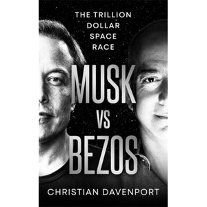 Musk vs Bezos | Christian Davenport (ISBN: 9781789467772)