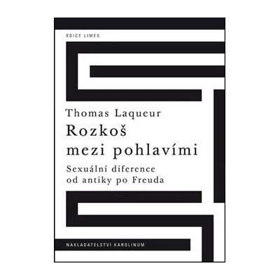 Rozkoš mezi pohlavími - Thomas Laqueur