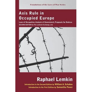 Axis Rule in Occupied Europe | Raphael Lemkin (ISBN: 9781584775768)