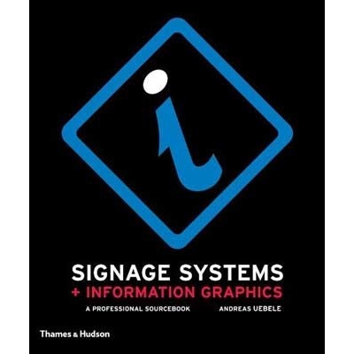 Signage Systems & Information Graphics - Andreas Uebele