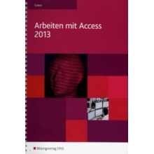 Arbeiten mit Access 2013