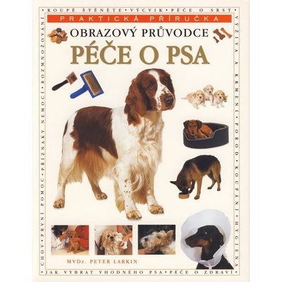 Péče o psa - obrazový průvodce