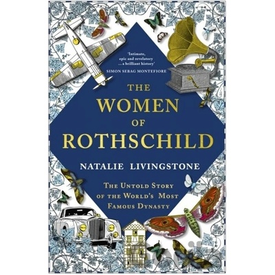 The Women of Rothschild - Natalie Livingstone