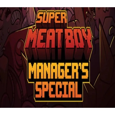 Super Meat Boy Manager's Special