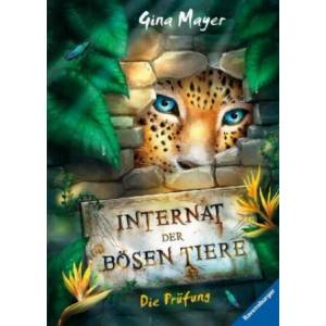 Internat der bösen Tiere, Band 1: Die Prüfung | Clara Vath (ISBN: 9783473408429)