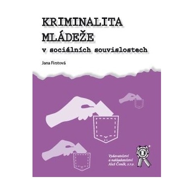 Kriminalita mládeže v sociálních souvislostech