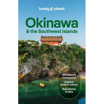 Lonely Planet Okinawa & the Southwest Islands