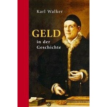 Geld in der Geschichte Walker Karl