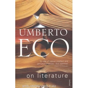 On Literature | Umberto Eco (2006)