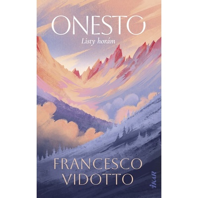 Onesto – Listy horám - Francesco Vidotto