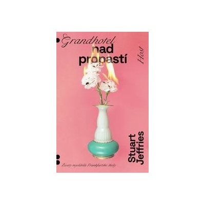 Grandhotel nad propastí - Stuart Jeffries
