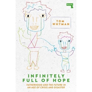 Infinitely Full of Hope | Whyman, Tom (ISBN: 9781913462253)
