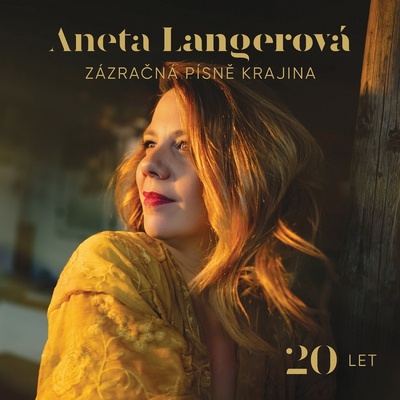 Aneta Langerová - Zázračná písně krajina 20 LET CD