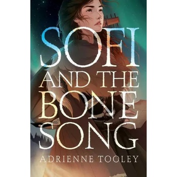 Sofi and the Bone Song