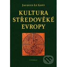 Kultura středověké Evropy - Jacques Le Goff