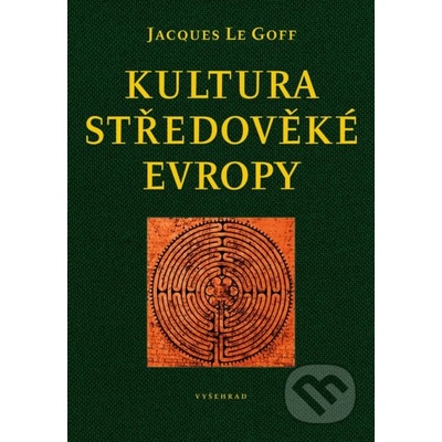 Kultura středověké Evropy - Jacques Le Goff
