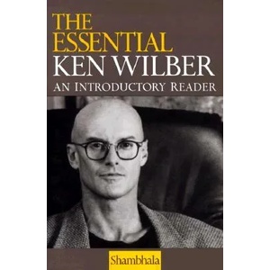 Essential Ken Wilber (ISBN: 9781570623790)