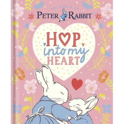 Peter Rabbit Hop Into My Heart - Beatrix Potter