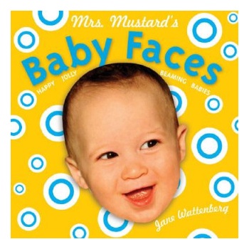 Mrs Mustards Baby Faces | Jane Wattenberg