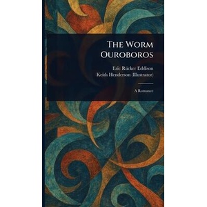 The Worm Ouroboros | Keith Henderson (ISBN: 9781023499538)