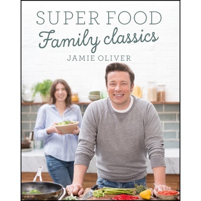 Super Food Family Classics - Jamie Oliver - Hardcover
