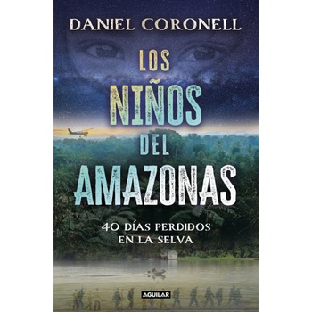 LOS NIÑOS DEL AMAZONAS | DANIEL CORONELL