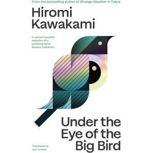 Under the Eye of the Big Bird | Asa Yoneda (ISBN: 9781803512358)