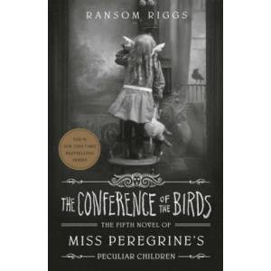 Conference of the Birds | Ransom Riggs (ISBN: 9780735231504)