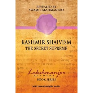 Kashmir Shaivism | Swami Lakshmanjoo, John Hughes (ISBN: 9780983783336)