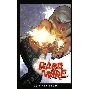 The Barb Wire Compendium | John Arcudi, Chris Warner, Dan Lawlis, Patrick Olliffe (ISBN: 9781506750989)