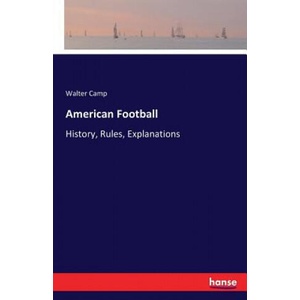 American Football | WALTER CAMP (ISBN: 9783742899750)