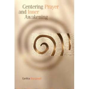 Centering Prayer and Inner Awakening | Cynthia Bourgeault (ISBN: 9781561012626)