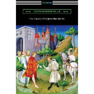 Travels of Sir John Mandeville | John Mandeville (ISBN: 9781420969108)