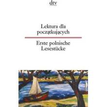 Lektura dla poczatkujacych. Erste polnische Lesestücke