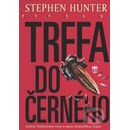 Trefa do černého - Stephen Hunter