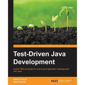 Test-Driven Java Development | Alex Garcia, Viktor Farcic