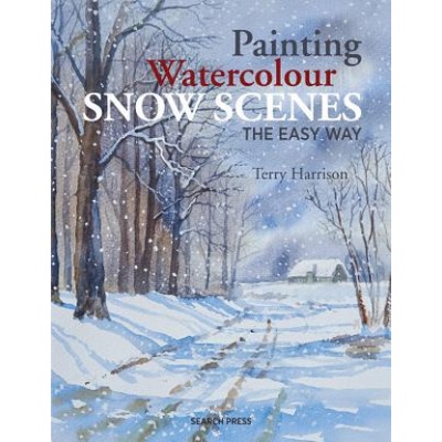 Painting Watercolour Snow Scenes the Easy Way Harrison Terry