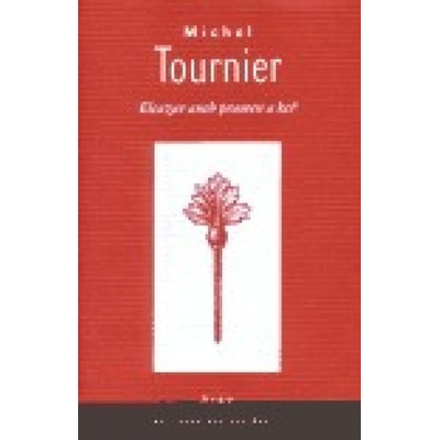 Eleazar aneb pramen a keř - Michel Tournier