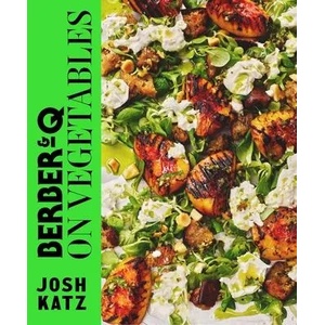 Berber&Q: On Vegetables | JOSH KATZ (ISBN: 9780857839879)