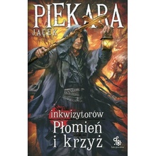 Płomień i krzyż. Tom 2