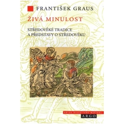 Živá minulost František Graus CZ