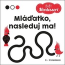 Mláďatko nasleduj ma!