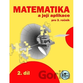 Matematika a její aplikace 3 – 2. díl