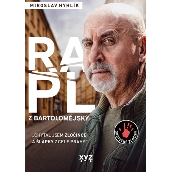 Rapl z Bartolomějský | Miroslav Hyhlík